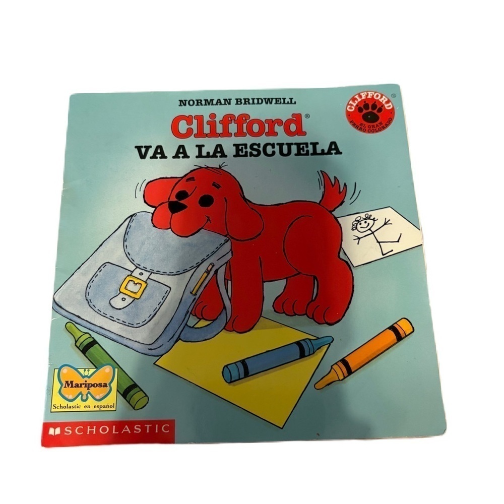 Clifford Va a la Escuela Book by Scholastic Spanish Clifford's First School Day